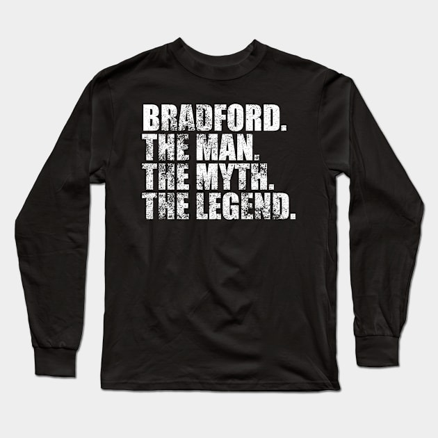 Bradford Legend Bradford Family name Bradford last Name Bradford Surname Bradford Family Reunion Long Sleeve T-Shirt by TeeLogic